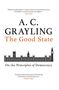 A C Grayling: The Good State, Buch