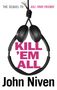 John Niven: Kill 'Em All, Buch