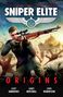 Scott K. Andrews: Sniper Elite: Origins - Three Original Stories Set in the World of the Hit Video Game, Buch