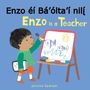 Text: „Enzo éí Bá'ólta'í nilí. Enzo is a Teacher. Jessica Spanyol.“ Illustration: Kind malt Fische auf Tafel., Buch