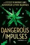 "Dangerous Impulses" von Jennifer Lynn Barnes. Grüner, spitzer Stern mit Puzzleteilen auf schwarzem Hintergrund.