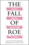 Elizabeth Dias: The Fall of Roe, Buch