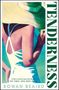 „TENDERNESS“ steht groß seitlich. Darunter: „A story of love, liars and secrets.“ Eine Frau in einem weißen Kleid mit Hut.