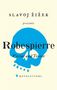 Maximilien Robespierre: Virtue and Terror, Buch