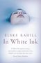 Elske Rahill: In White Ink, Buch