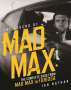Ian Nathan: The Legend of Mad Max, Buch