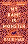 Katie Hale: My Name Is Monster, Buch