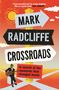 Mark Radcliffe: Crossroads: In Search of the Moments That Changed Music, Buch