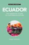 Culture Smart!: Ecuador - Culture Smart!, Buch