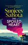 Sunjeev Sahota: The Spoiled Heart, Buch