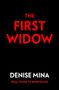 THE FIRST WIDOW, DENISE MINA, FINAL COVER TO BE REVEALED. Rote Schrift auf schwarzem Hintergrund.