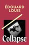 Text: "Édouard Louis" oben, "Collapse" unten. Illustration: Eine Figur fällt in einem schwarzen Rahmen auf rotem Hintergrund.