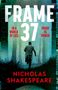 Nicholas Shakespeare: Frame 37, Buch