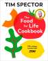 Tim Spector: The Food For Life Cookbook, Buch
