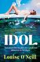 Louise O'Neill: Idol, Buch