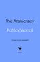 Patrick Worrall: The Aristocracy, Buch