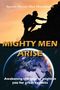 Oben: "Apostle Doctor Max Matonhodze"; Mitte: "MIGHTY MEN ARISE"; Unten: "Awakening the man of might in you for great exploits". Szene: Silhouette eines Bergsteigers bei Sonnenuntergang, Erde unten., Buch