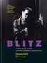 "BLITZ AND BEYOND: THE NEW ROMANTIC REVOLUTION, Graham Smith, Text Chris Sullivan. Schwarz-weiß Foto einer stilvoll gekleideten Person.", Buch