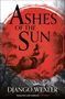 Django Wexler: Ashes of the Sun, Buch