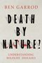 Ben Garrod: Death by Nature?, Buch
