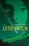 Jennifer Young: A Little Switch, Buch