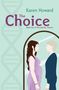 Karen Howard: The Choice, Buch, Buch