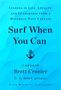 Brett Crozier: Surf When You Can, Buch