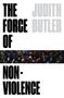 Judith Butler: The Force of Nonviolence, Buch