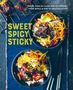 Ryland Peters & Small: Sweet Spicy Sticky, Buch