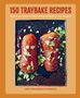 "150 Traybake Recipes: Quick & easy all-in-one recipes for busy weeknights or lazy weekends." Zwei gebackene Kürbisse., Buch