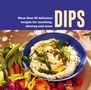 Ryland Peters & Small: Dips, Buch