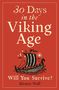 "30 Days in the Viking Age. Will You Survive? Kirsten Wolf." Illustration eines Wikingerschiffs auf rotem Hintergrund., Buch