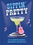 „Sippin' Pretty: 60 Country Music Inspired Cocktails“. Eine Margarita mit rosa Gitarre, umgeben von Noten., Buch