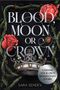 Text: "Blood, Moon, or Crown. Choose Your Own Romantasy." Bild mit Rosen, Dornen und Krone, kunstvoll gestaltet., Buch