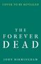 John Birmingham: The Forever Dead, Buch
