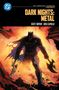 **DARK NIGHTS: METAL** in großen Buchstaben, darunter stehen die Namen Scott Snyder und Greg Capullo. Illustration: Dunkle Batman-Figur mit Waffen, Flammen im Hintergrund., Buch