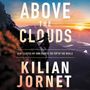 Kilian Jornet: Above the Clouds: How I Carved My Own Path to the Top of the World, MP3