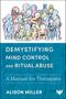 Alison Miller: Demystifying Mind Control and Ritual Abuse, Buch