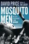 David Price: Mosquito Men, Buch