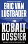 Eric Van Lustbader: The Kobalt Dossier, Buch