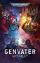 Guy Haley: Warhammer 40.000 - Genvater, Buch