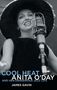 "COOL HEAT: ANITA O'DAY AND HER DANGEROUS JAZZ LIFE. JAMES GAVIN." Eine Frau singt in ein Retro-Mikrofon, trägt einen großen Hut., Buch