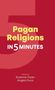 Pagan Religions in Five Minutes, Buch