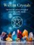 Cerridwen Greenleaf: Wiccan Crystals, Buch