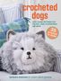 Barbara Donovan: Crocheted Dogs: 35 Projects to Make, Buch