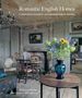 Robert O'Byrne: Romantic English Homes, Buch, Buch