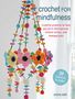 Emma Leith: Crochet for Mindfulness: 35 Patterns to Make, Buch