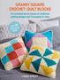 Laura Strutt: Granny Square Crochet: Quilt Blocks, Buch