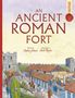 Stephen Johnson: Spectacular Visual Guides: An Ancient Roman Fort, Buch