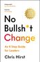 Chris Hirst: No Bullsh*t Change, Buch